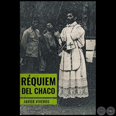 RQUIEM DEL CHACO - Edicin Kindle - Autor: JAVIER VIVEROS - Ao 2019